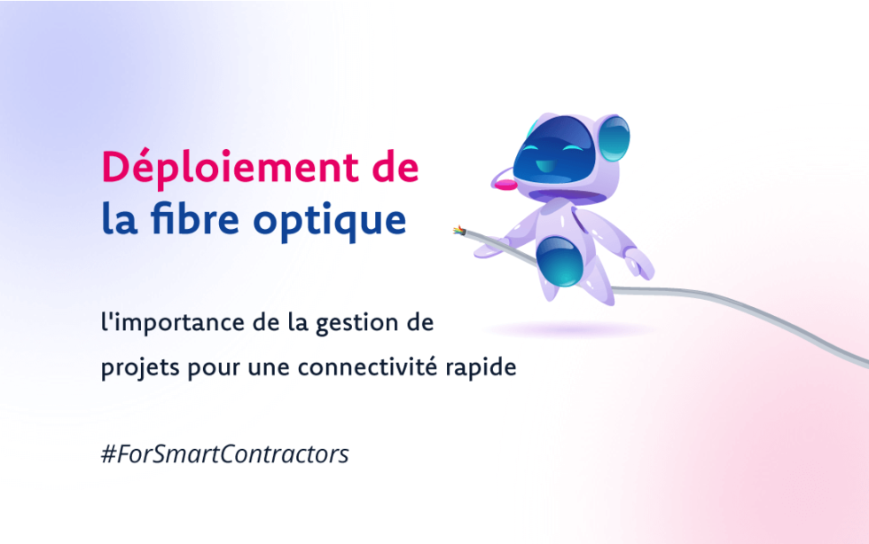 D Ploiement De La Fibre Optique Pensez La Gestion De Projets