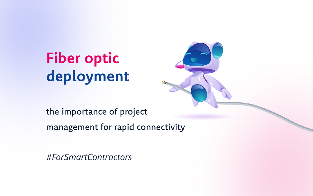 fiber-optic-deployment-project-management-is-more-efficient-introduction-buildandrun